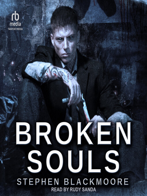 Title details for Broken Souls by Stephen Blackmoore - Available